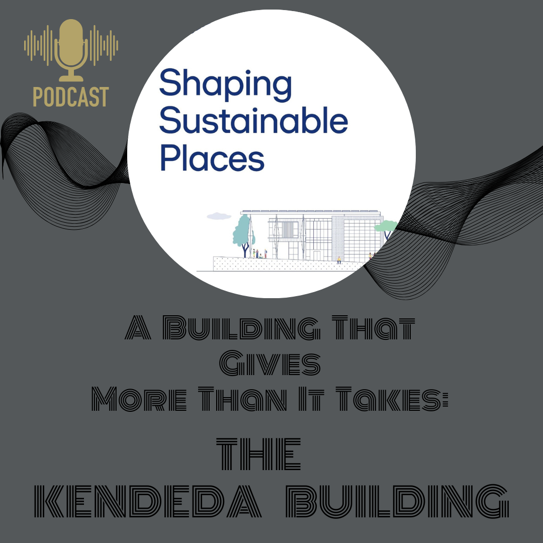 Shaping Sustainable Places Podcast