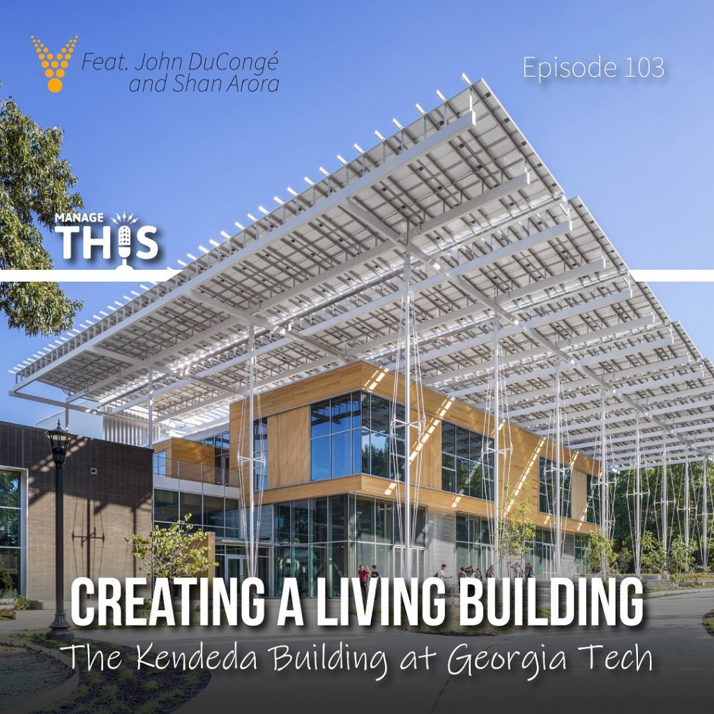 Podcast: Manage This - Creating a Living Building